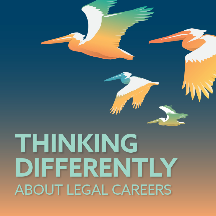 Thinking Differently About Legal Careers