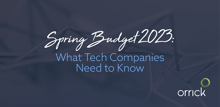 Spring Budget 2023: What Tech Companies Need to Know