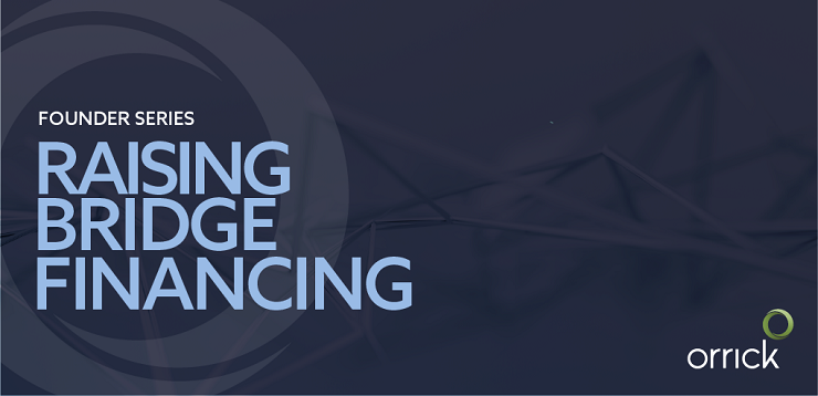 Founder Series: Raising Bridge Financing