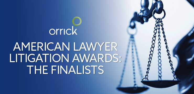 Orrick | American Lawyer Litigation Awards: The Finalists